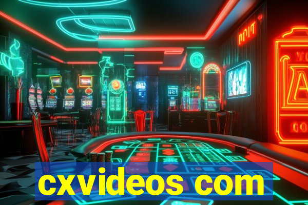 cxvideos com